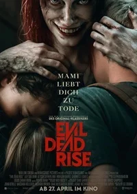 Evil Dead Rise (USA 2023)