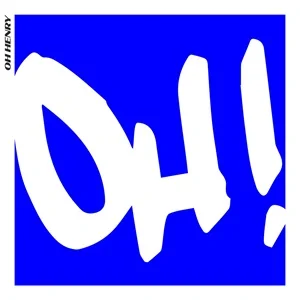 Oh Henry - OH! (2024, Wolverine Records)