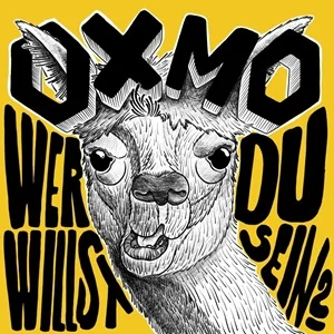 Oxmo - Wer willst du sein? (2022, Bakraufarfita Records)
