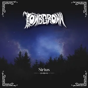 Tombgrown - Sirius (2024, DIY)