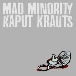 Mad Minority / Kaput Krauts - Split (2010, Twisted Chords)
