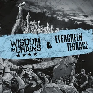 Wisdom in Chains / Evergreen Terrace - Split (2025, Dead Serious Records)