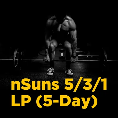 nSuns 5/3/1 LP – 5-Day Program