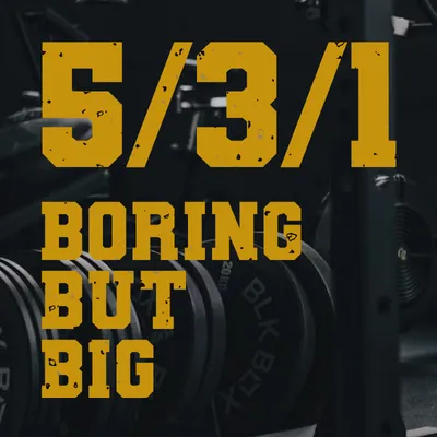 5/3/1 Boring But Big (BBB) – 4-Day Strength Program