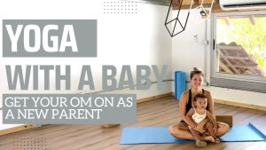 Yoga with Baby