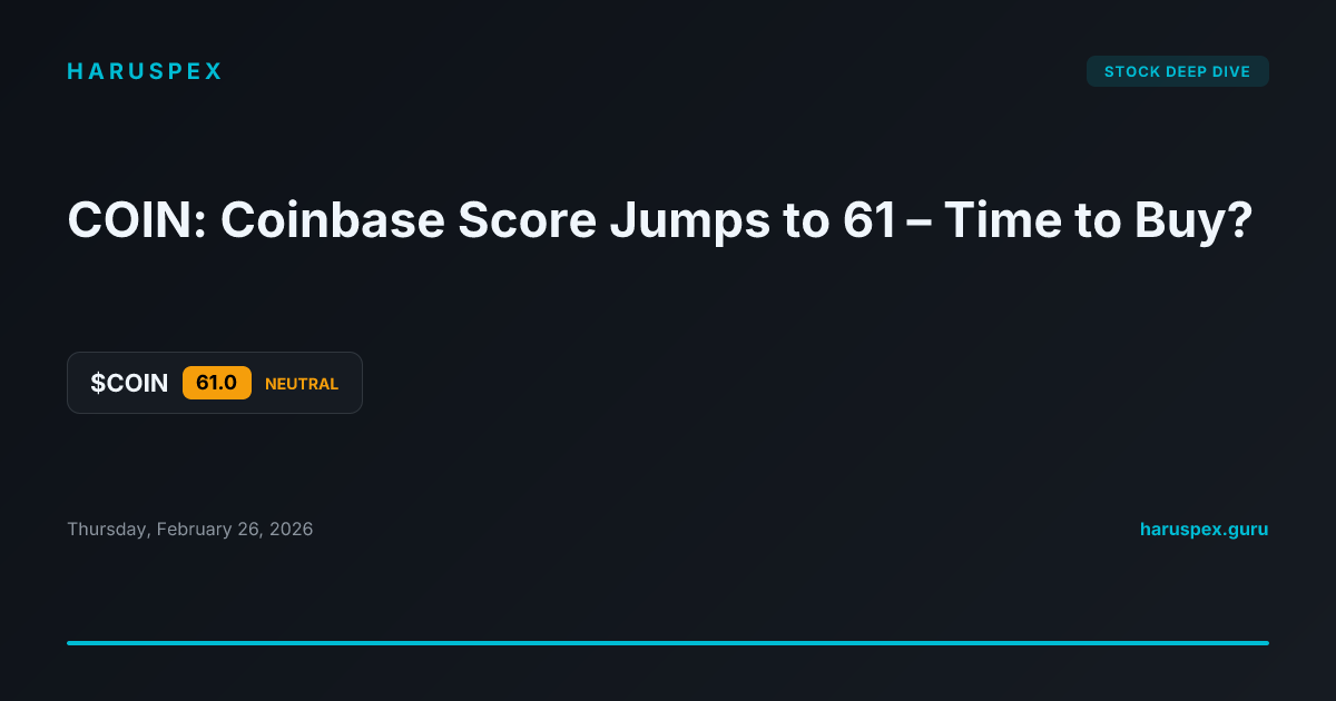 COIN: Coinbase Score Jumps to 61 – Time to Buy?