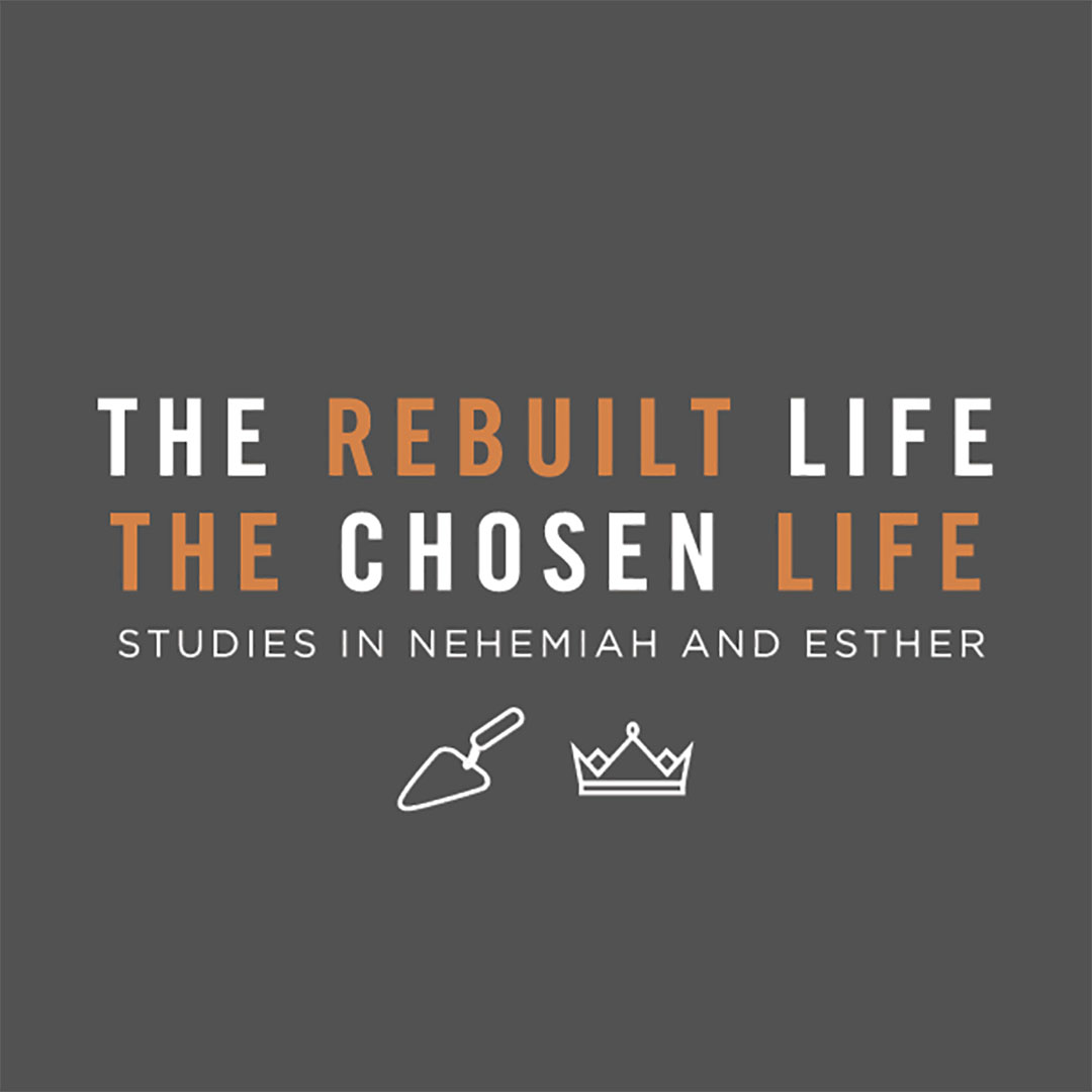 Studies in Nehemiah and Esther