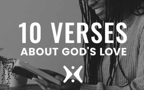 10 Verses Worth Memorizing About God's Amazing Love