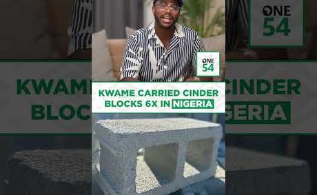 Kwame Carried Cinder Blocks 6x In Nigeria | One54 Africa Podcast