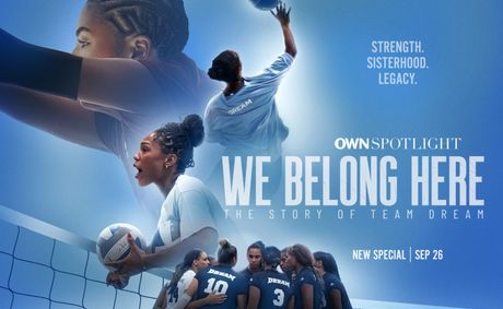 Inside ‘We Belong Here,’ the OWN documentary about Black women in professional volleyball