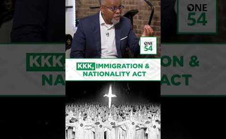 KKK, Immigration & Nationality Act | One54 Africa Podcast