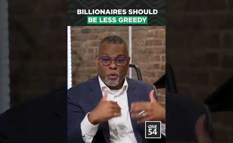 Billionaires Should Be Less Greedy | One54 Africa Podcast
