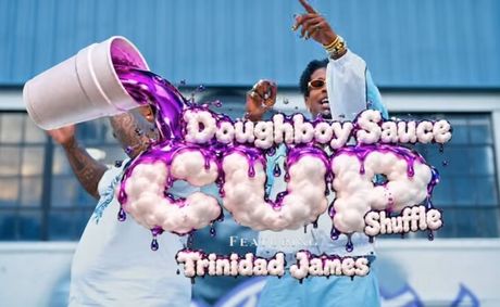 Doughboy Sauce ft. Trinidad James – “Cup” [VIDEO]