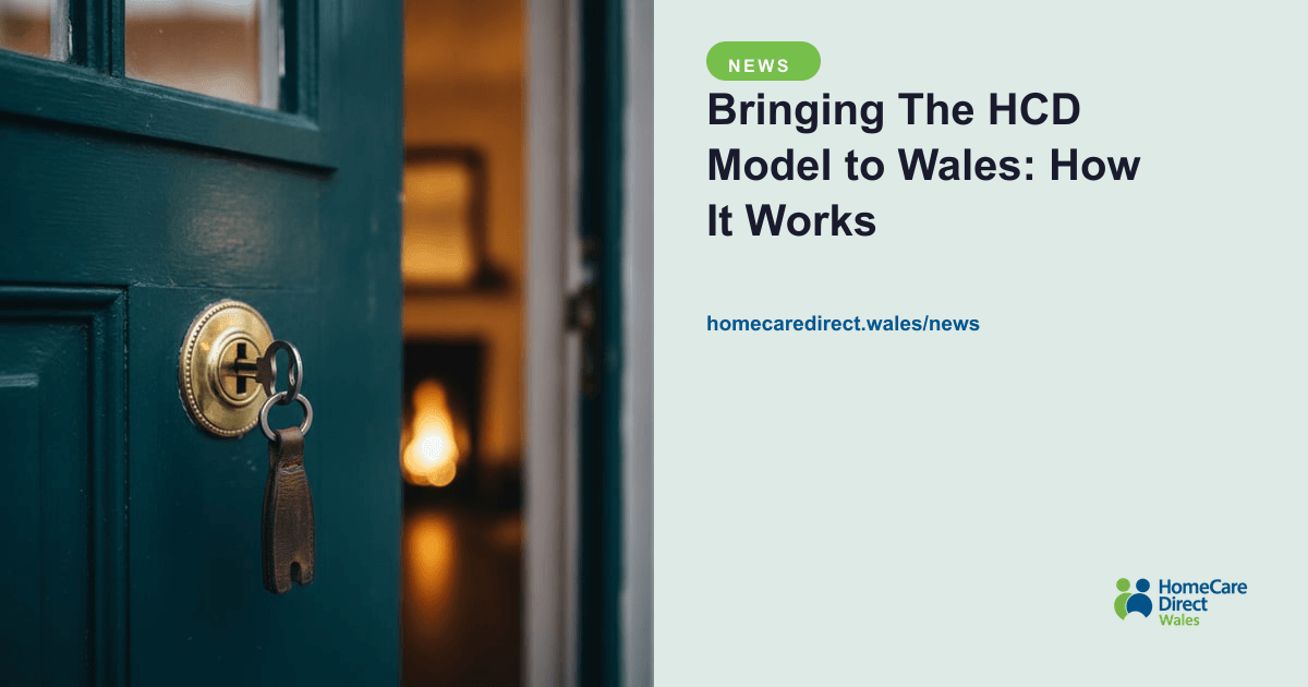 Bringing The HCD Model to Wales: How It Works