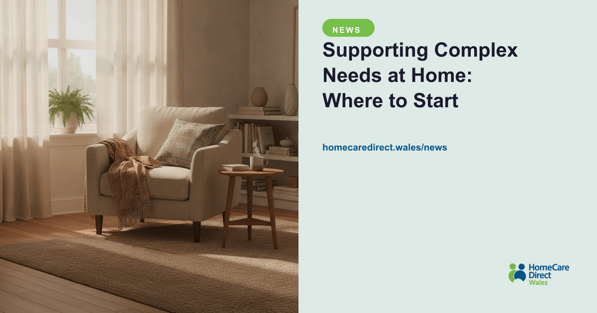 Supporting Complex Needs at Home: Where to Start
