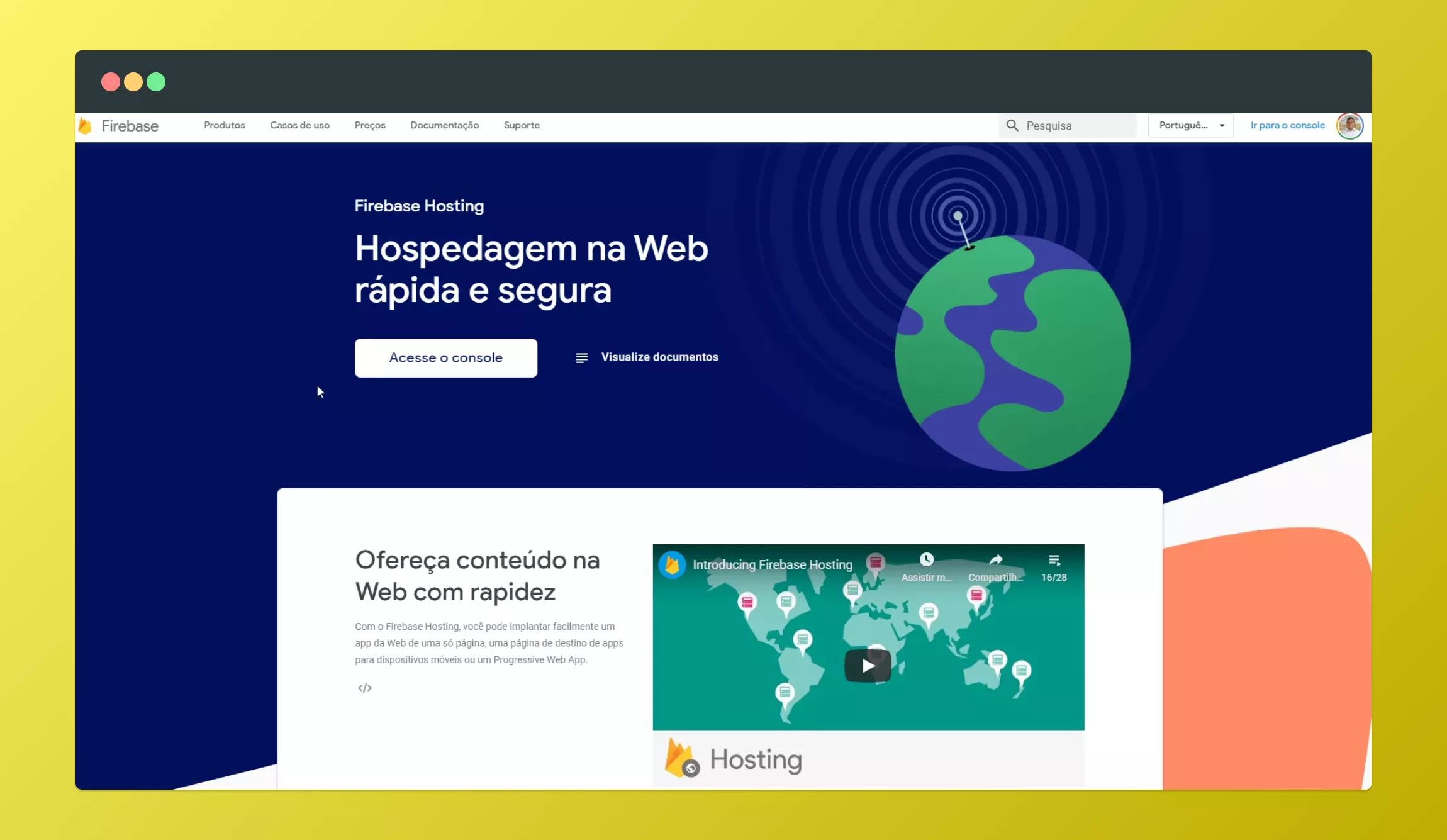 Firebase Hosting para hospedagem de sites estáticos na web gratuitamente.