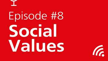 Podcast Episode 8: Social Values