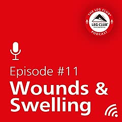 Episode 11: Wounds & Swelling