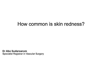 How common is skin redness?