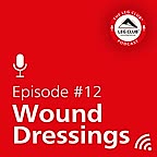 Podcast Episode 12: Wound Dressings