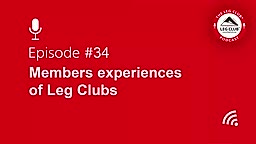 Podcast Episode 34: Members experiences of Leg Clubs