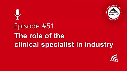 Podcast Episode 51: The role of the clinical specialist in industry