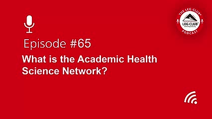 Podcast Episode 65: What is the Academic Health Science Network