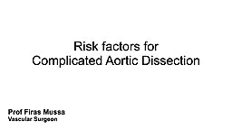 Risk factors for complicated Aortic Dissection