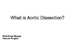 What is Aortic Dissection?