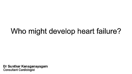 Who might develop Heart Failure?