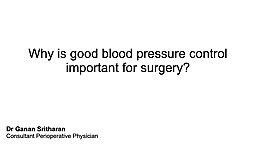 Why is good blood pressure control important for surgery?