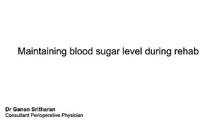 Why is it important to continue to maintain good blood sugar control in the rehab period?