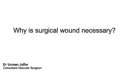 Why is surgical wounds necessary?