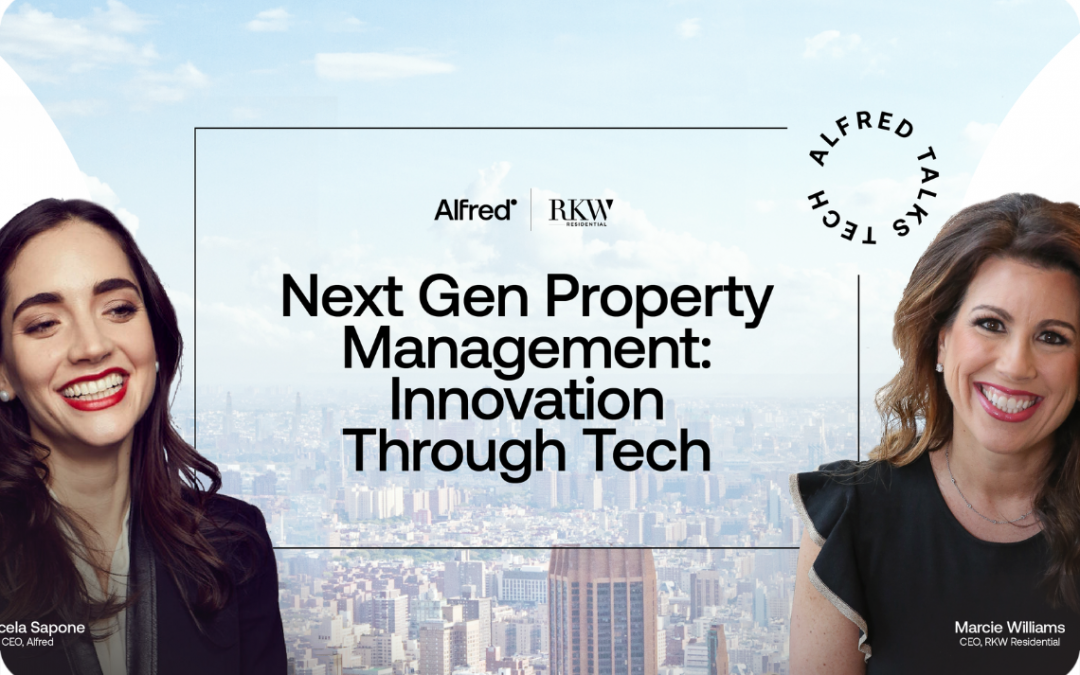 Alfred Talks Tech: Next Generation Property Management, Innovation Through Tech