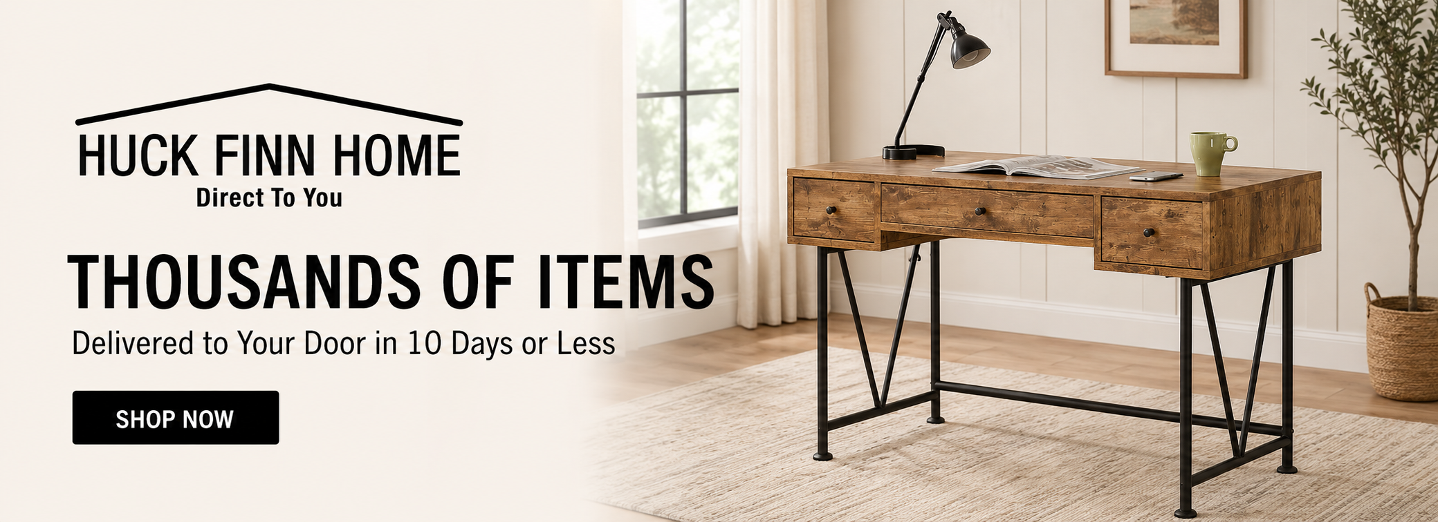An advertisement for Huck Finn Home featuring a rustic writing desk. On the left side, the text reads 