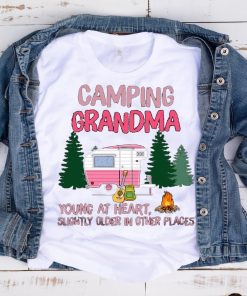 Camping Grandma Young At Heart Camping Lovers Shirt