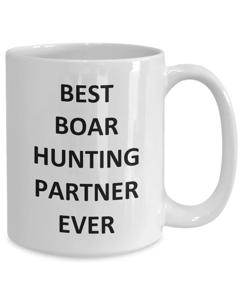 Best Boar Hunting Partner Ever Mug Gift for Boar Hunting Lover