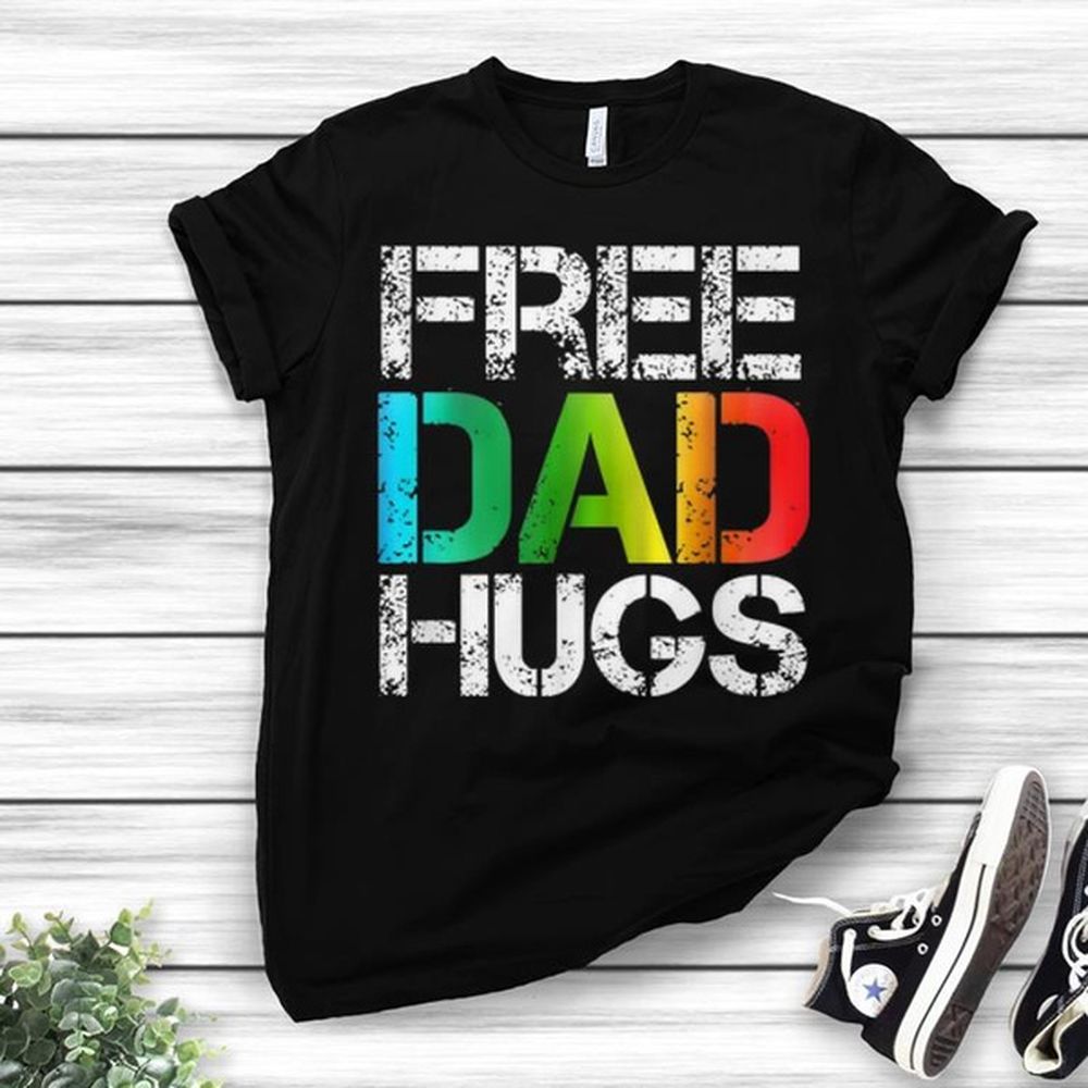 Father Shirt Awesome Free Dad Hugs LGBT Gay Pride Rainbow Fathers Day shir