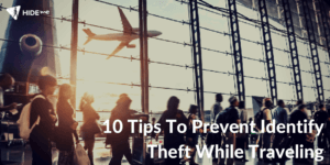 Tips to prevent identity theft while travelling