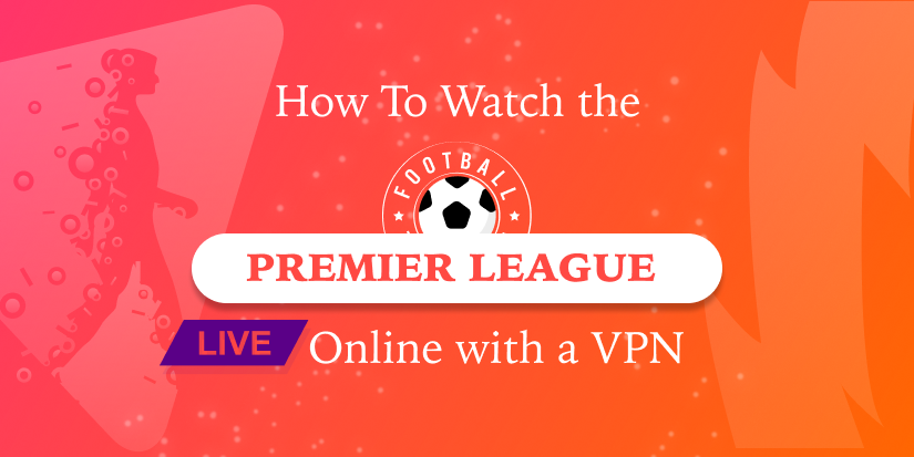 Premier League  Streaming live with Peacock Premium