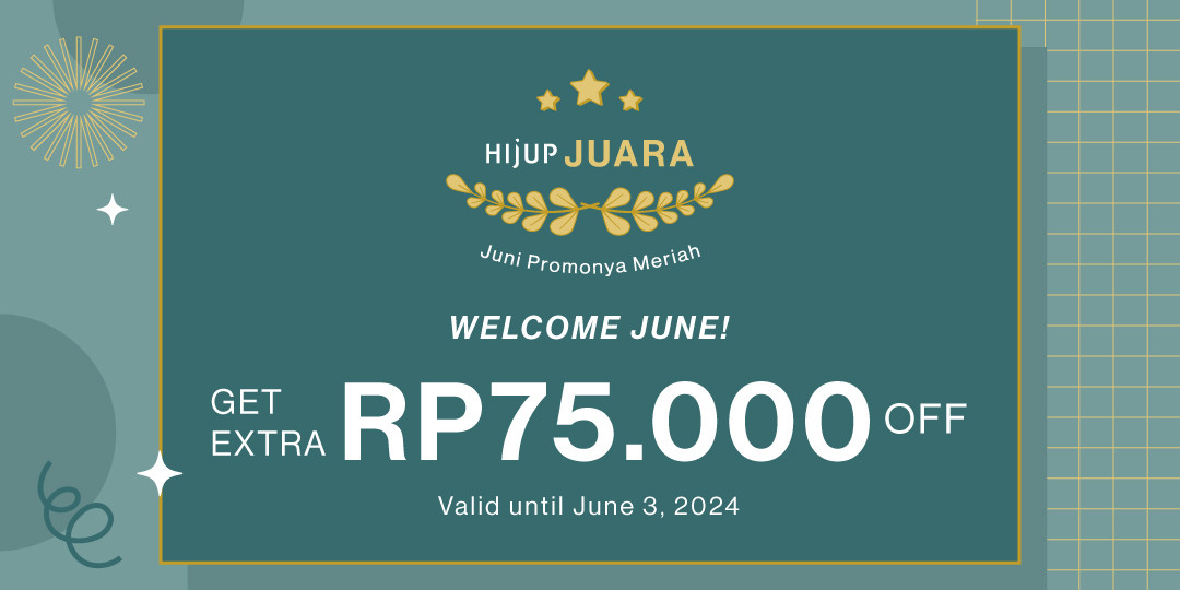 WELCOME JUNE! Get Extra Rp75.000