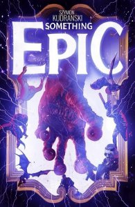 Something Epic #6 2023 Szymon Kudranski Cover A Image Comics H16