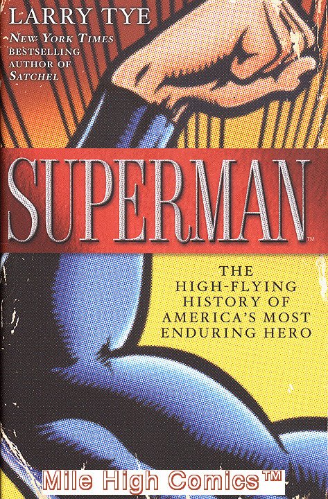 SUPERMAN: HIGH FLYING HISTORY OF A HERO HC (2012 Series) #1 Near Mint