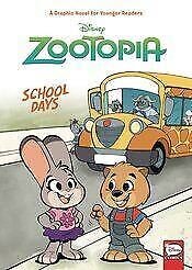 DISNEY ZOOTOPIA SCHOOL DAYS (YA) HC VOL 01 9781506712055