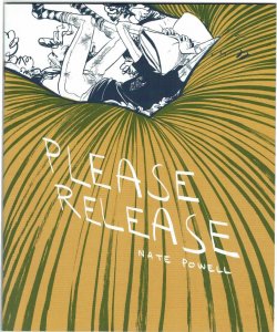 Please Release #1 Nate Powell Top Shelf NM
