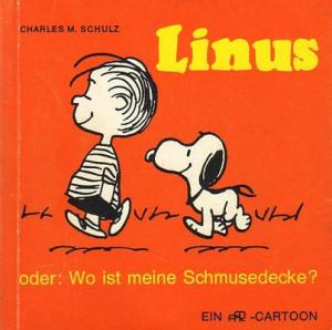 Linus oder: Wo ist meine Schmusedecke?