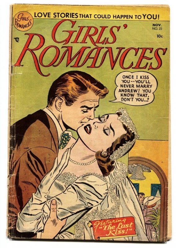 Girls' Romances #23 comic book 1953- torrid romance- DC Comics