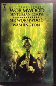 Wormwood Gentleman Corpse: Mr. Wormwood Goes To Washington #1 (2017)