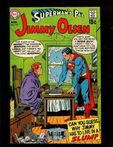 SUPERMANS PAL JIMMY OLSEN #127 (6.5)CAN YOU GUES WHY JIMMY HAS TO LIVE IN A SLUM