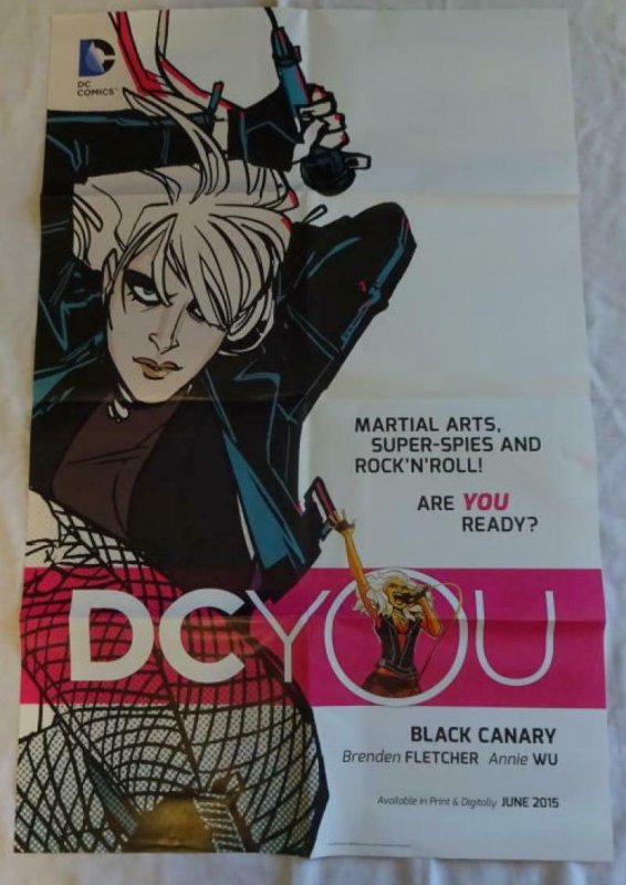 DC YOU Promo Poster , 22 x 34, 2015, DC, BLACK CANARY  Unused 030